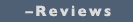 Reviews
